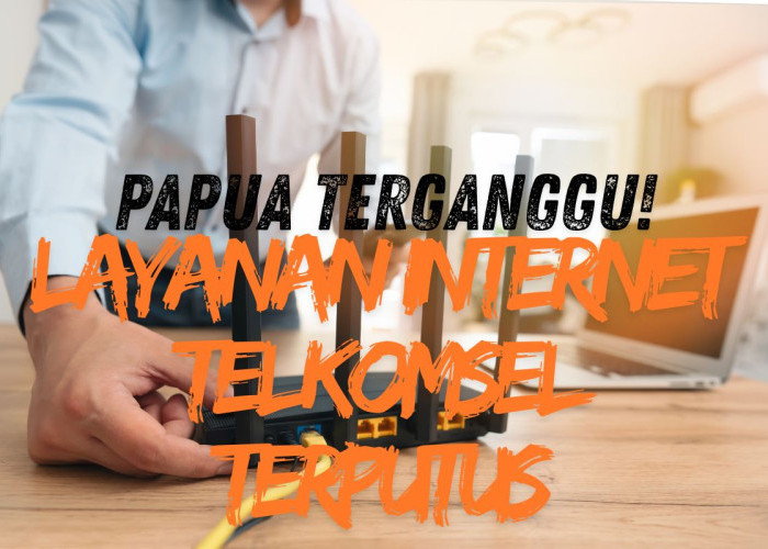 Kesabaran Rakyat Papua Selatan dan Papua Tengah Kembali di Uji, Internet Terputus!